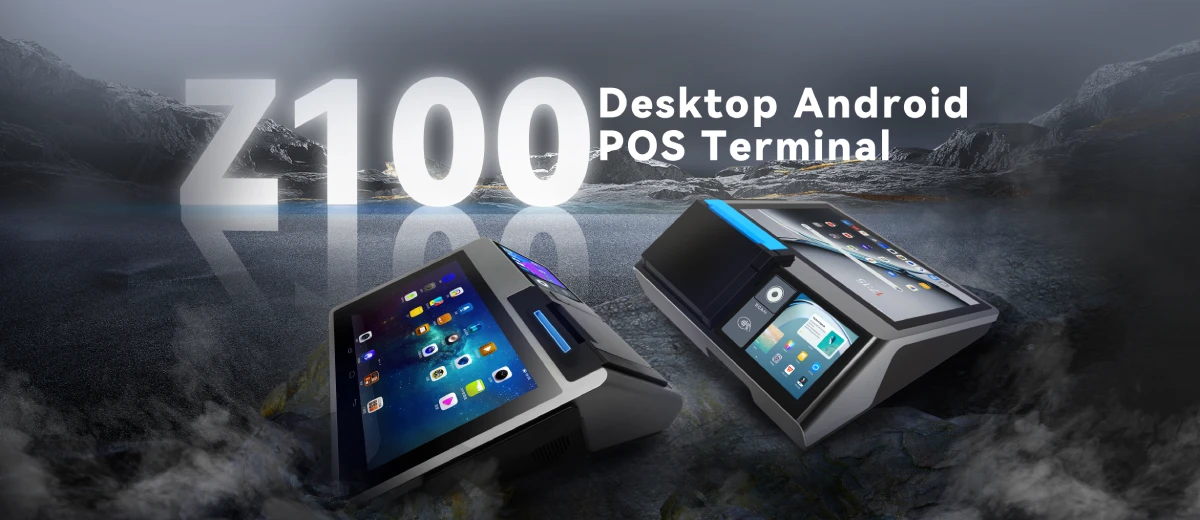 Z100 Desktop Android POS Terminal Z100 Desktop Android POS Terminal
